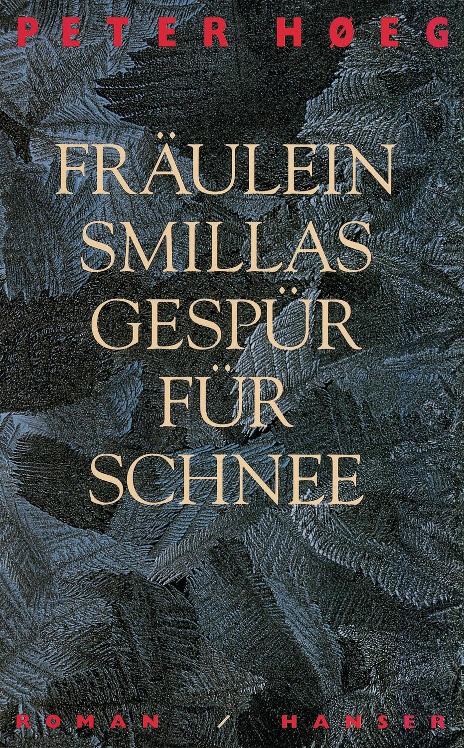 Cover: 9783446176836 | Fräulein Smillas Gespür für Schnee | Peter Hoeg | Buch | Deutsch