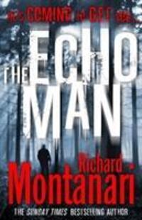 Cover: 9780099524786 | Montanari, R: The Echo Man | (Byrne &amp; Balzano 5) | Richard Montanari