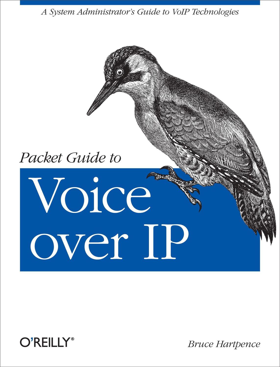 Cover: 9781449339678 | Packet Guide to Voice Over IP | Bruce Hartpence | Taschenbuch | 2013