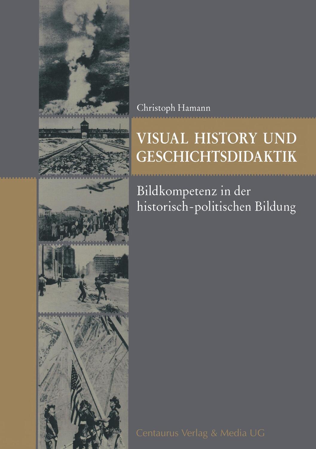 Cover: 9783825506872 | Visual History und Geschichtsdidaktik | Christoph Hamann | Taschenbuch