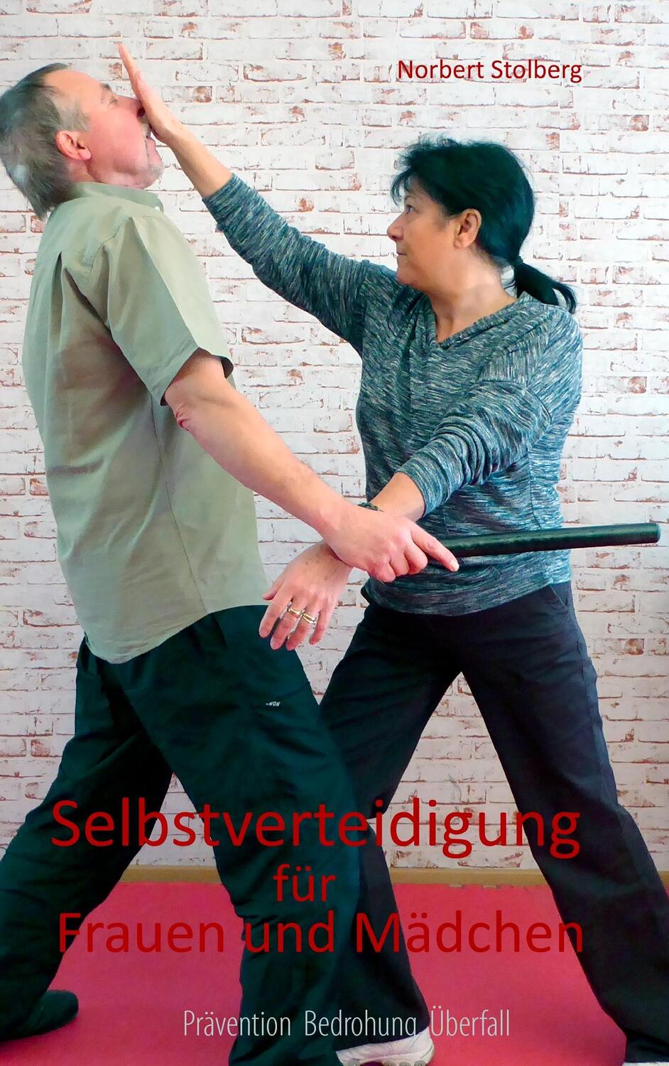 Cover: 9783739212234 | Selbstverteidigung für Frauen | Norbert Stolberg | Taschenbuch
