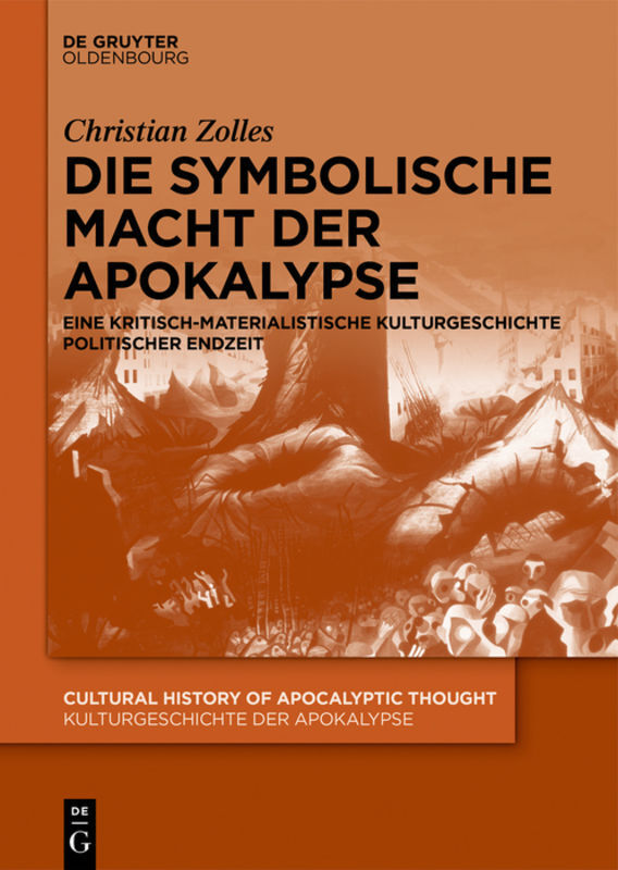 Cover: 9783110470987 | Die symbolische Macht der Apokalypse | Christian Zolles | Buch | IX
