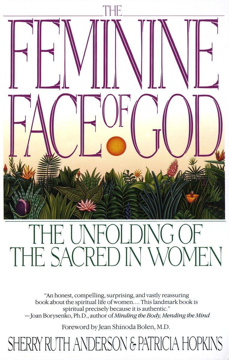 Cover: 9780553352665 | The Feminine Face of God | The Unfolding of the Sacred in Women | Buch