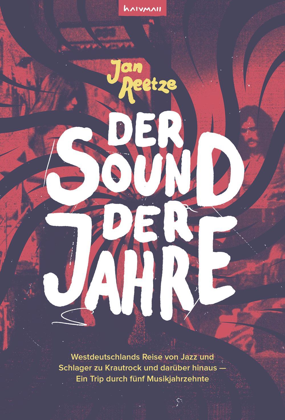 Cover: 9783982210063 | Der Sound der Jahre | Jan Reetze | Taschenbuch | 540 S. | Deutsch