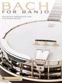 Cover: 9781617803758 | Bach for Banjo: 20 Pieces Arranged for 5-String Banjo | Taschenbuch