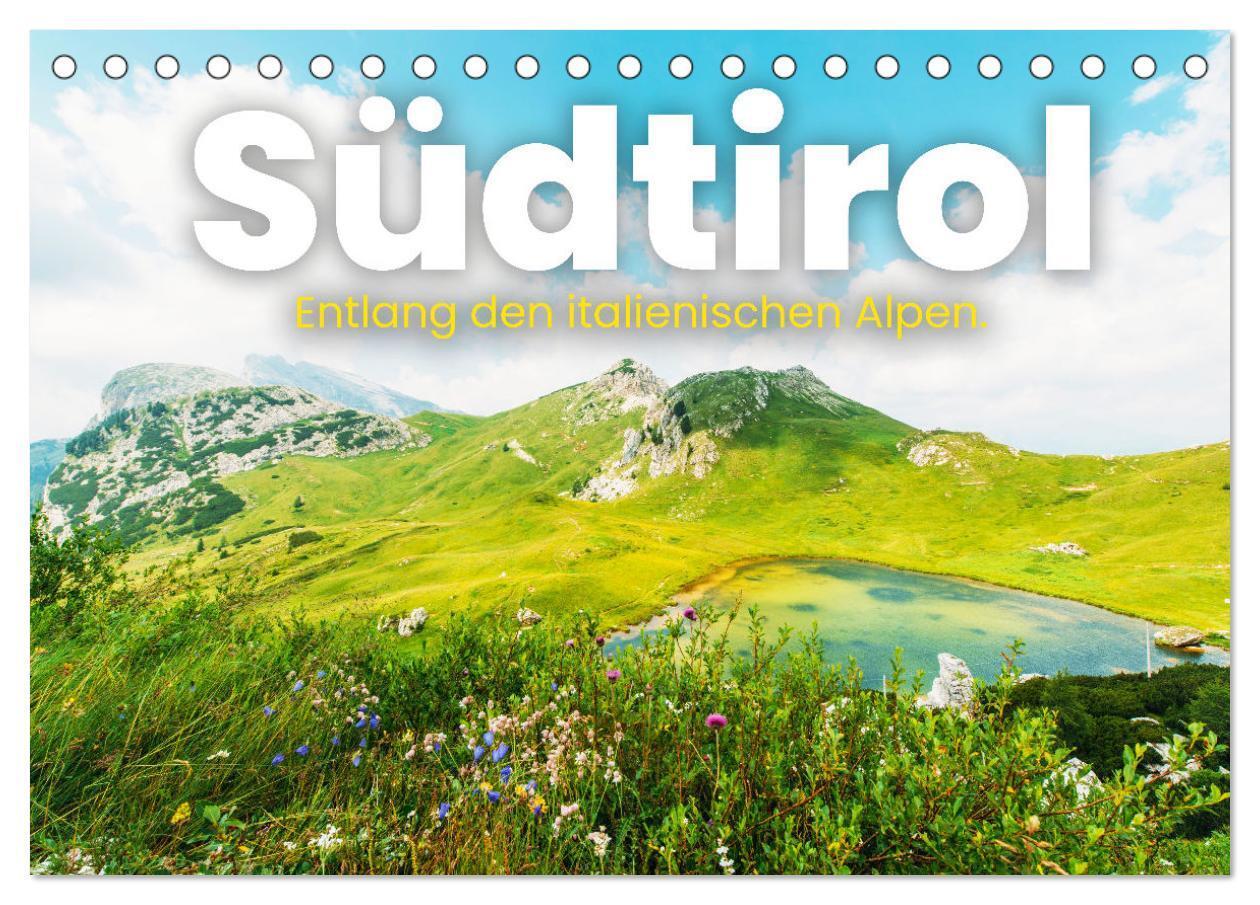 Cover: 9783675982017 | Südtirol - Entlang der italienischen Alpen. (Tischkalender 2024 DIN...