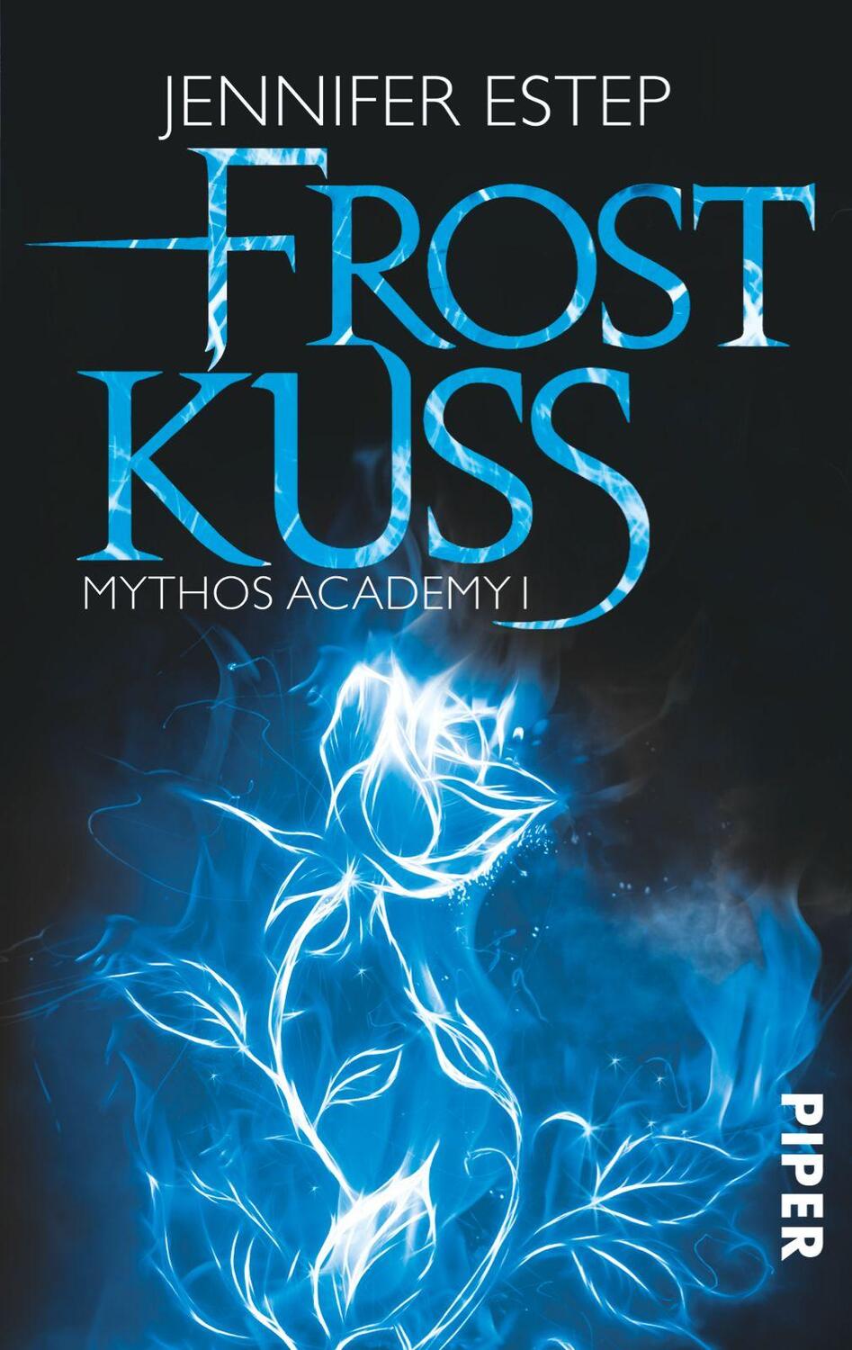 Cover: 9783492280310 | Frostkuss | Mythos Academy 01 | Jennifer Estep | Taschenbuch | Deutsch