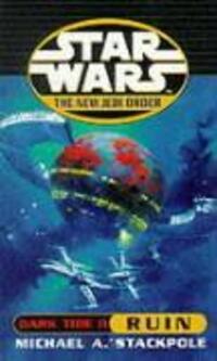 Cover: 9780099409946 | Star Wars, Ruin | Michael A. Stackpole | Taschenbuch | Englisch | 2000