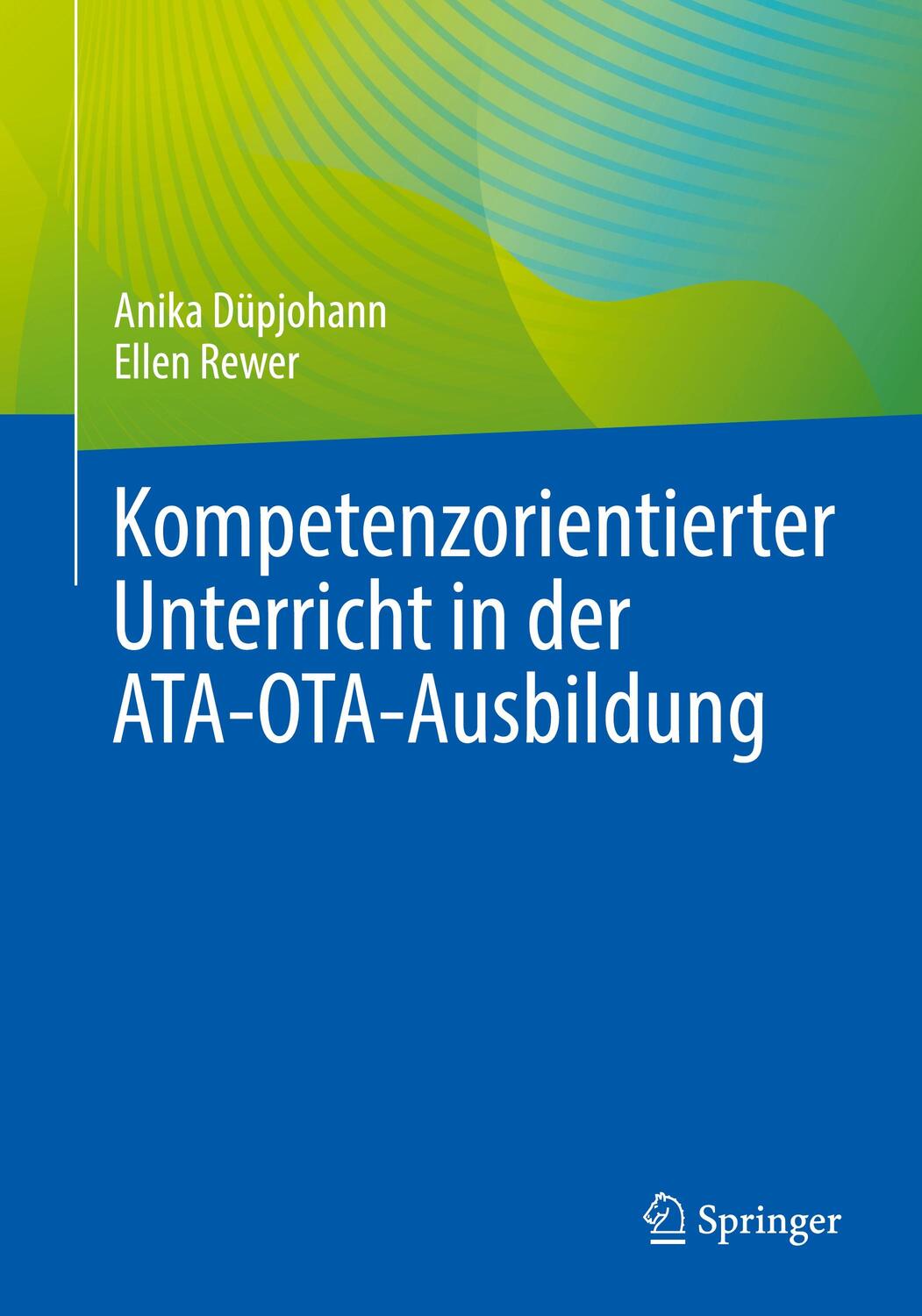 Cover: 9783662671634 | Kompetenzorientierter Unterricht in der ATA-OTA-Ausbildung | Buch