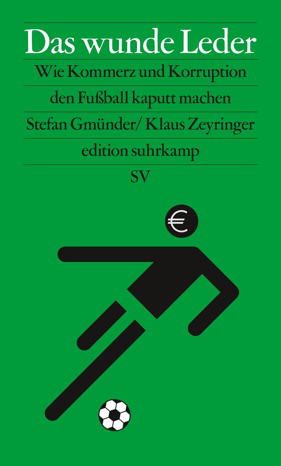 Cover: 9783518073599 | Das wunde Leder | Wie Kommerz und Korruption den Fußball kaputt machen