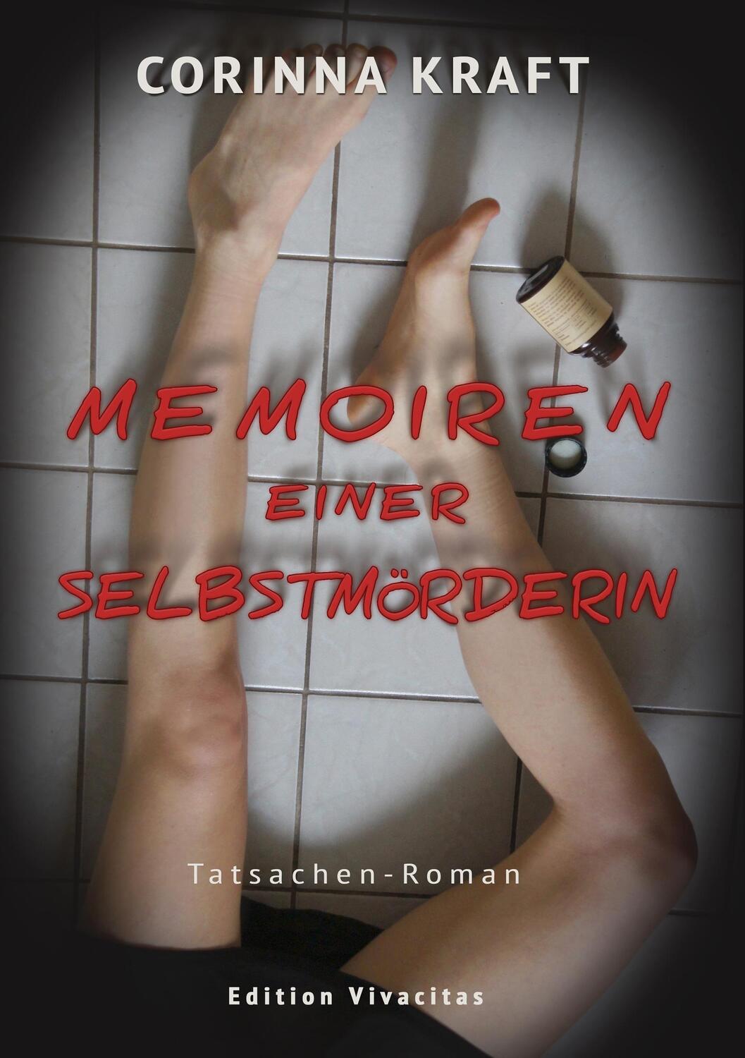 Cover: 9783739249247 | Memoiren einer Selbstmörderin | Corinna Kraft | Taschenbuch | Deutsch