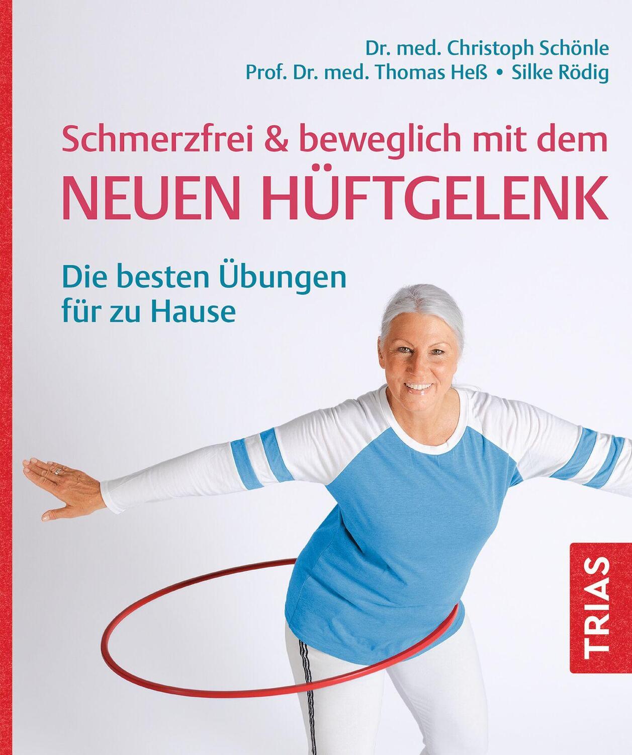 Cover: 9783432118598 | Schmerzfrei &amp; beweglich mit dem neuen Hüftgelenk | Schönle (u. a.)
