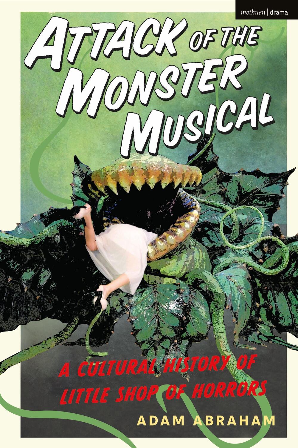 Cover: 9781350179318 | Attack of the Monster Musical | Adam Abraham | Taschenbuch | Englisch