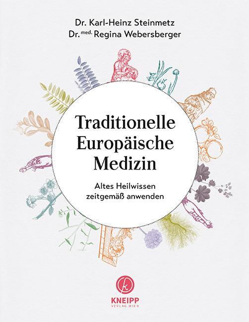 Cover: 9783708807614 | Traditionelle Europäische Medizin | Karl-Heinz Steinmetz (u. a.)