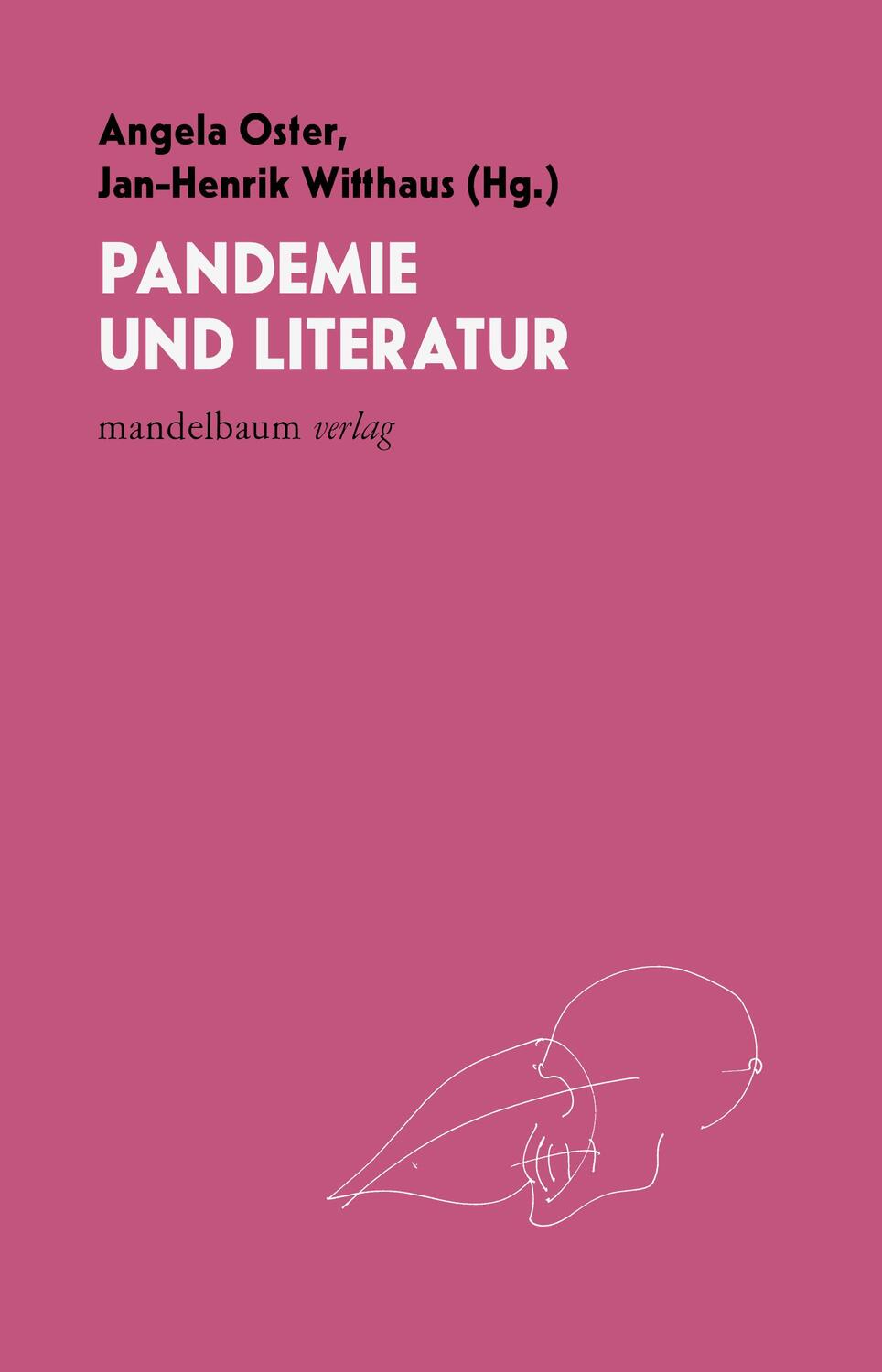 Cover: 9783854769866 | Pandemie und Literatur | Angela Oster (u. a.) | Taschenbuch | Deutsch