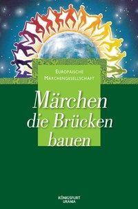 Cover: 9783868260212 | Märchen, die Brücken bauen | Buch | 108 S. | Deutsch | 2010