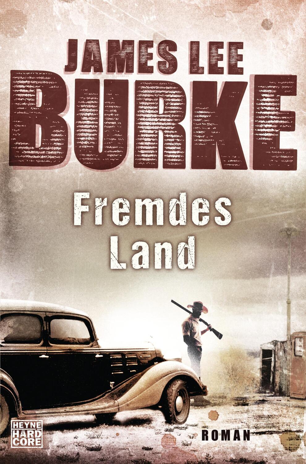 Cover: 9783453270152 | Fremdes Land | James Lee Burke | Taschenbuch | 576 S. | Deutsch | 2016