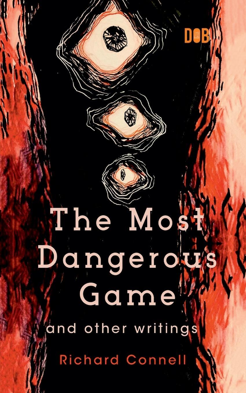 Cover: 9789395346597 | The Most Dangerous Game And Other Writings | Richard Connell | Buch