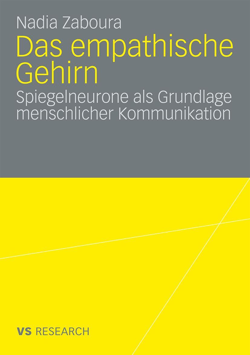 Cover: 9783531163901 | Das empathische Gehirn | Nadia Zaboura | Taschenbuch | 152 S. | 2008