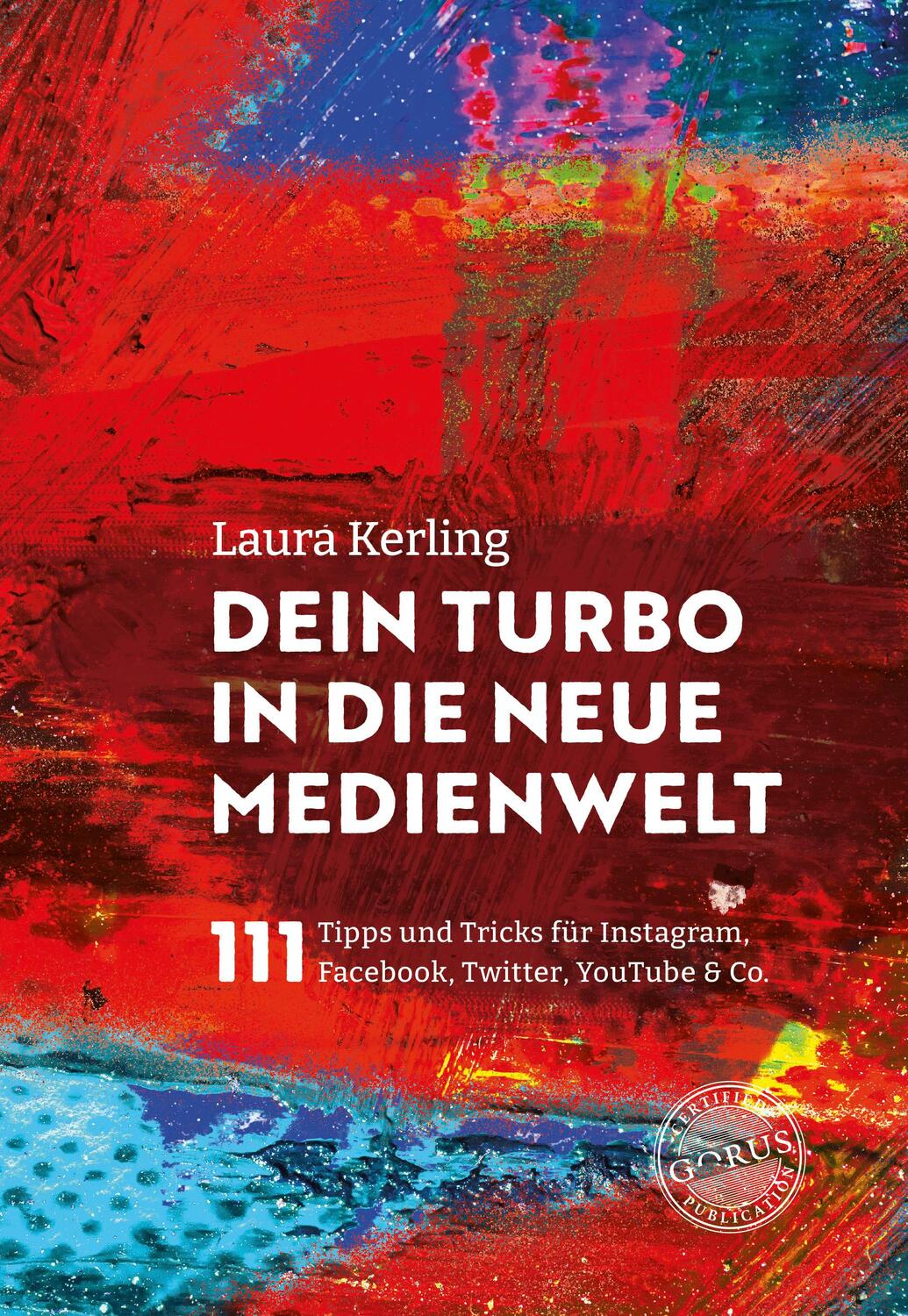Cover: 9783986170424 | Dein Turbo in die neue Medienwelt | Laura Kerling | Taschenbuch | 2023