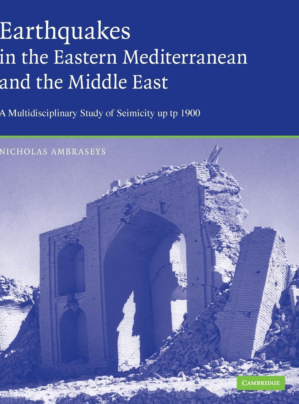 Cover: 9780521872928 | Earthquakes in the Mediterranean and Middle East | Nicholas Ambraseys