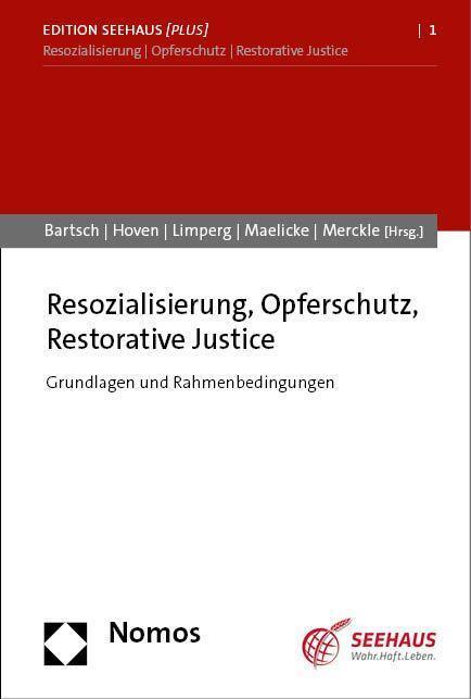 Cover: 9783848788583 | Resozialisierung, Opferschutz, Restorative Justice | Bartsch (u. a.)