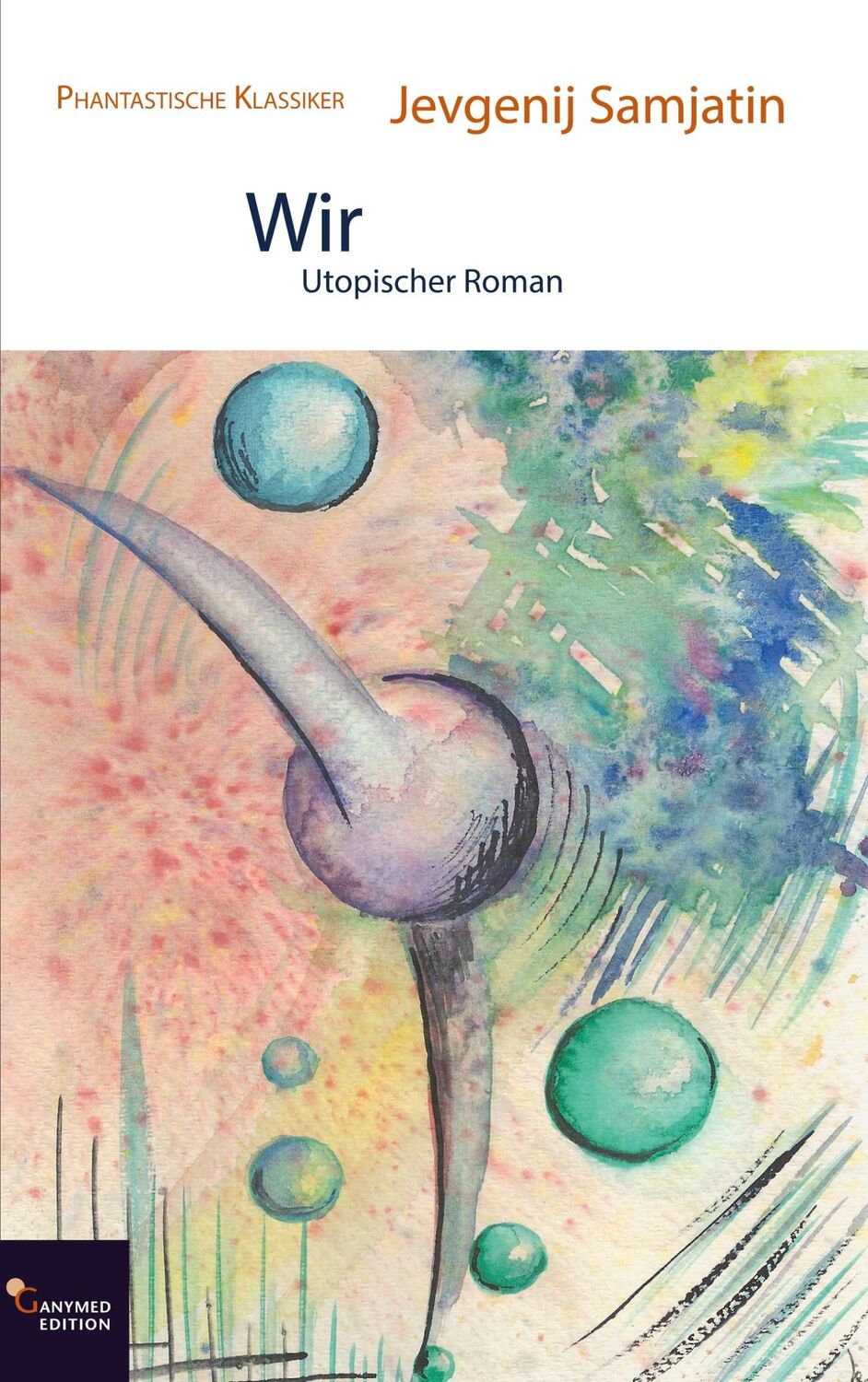 Cover: 9783946223115 | Wir | Utopischer Roman | Jevgenij Samjatin | Taschenbuch | Paperback