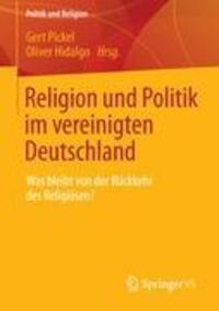Cover: 9783531183442 | Religion und Politik im vereinigten Deutschland | Hidalgo (u. a.) | VI
