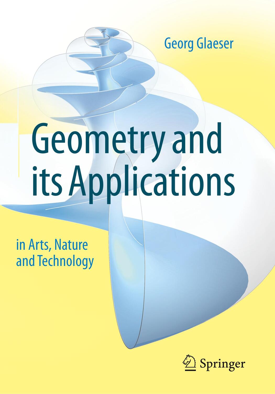 Cover: 9783030613976 | Geometry and its Applications in Arts, Nature and Technology | Glaeser