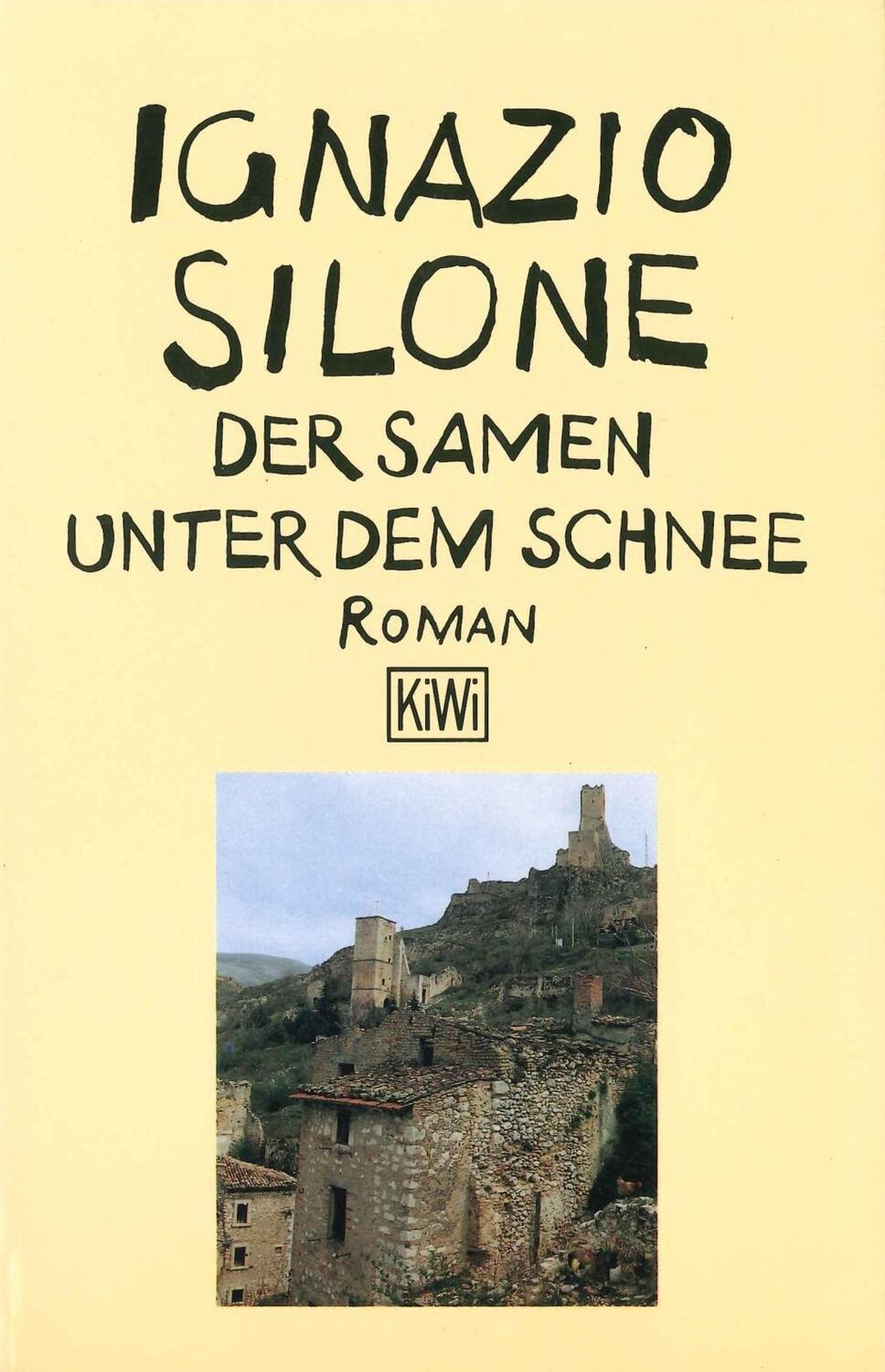 Cover: 9783462023107 | Der Samen unter dem Schnee | Roman | Ignazio Silone | Taschenbuch