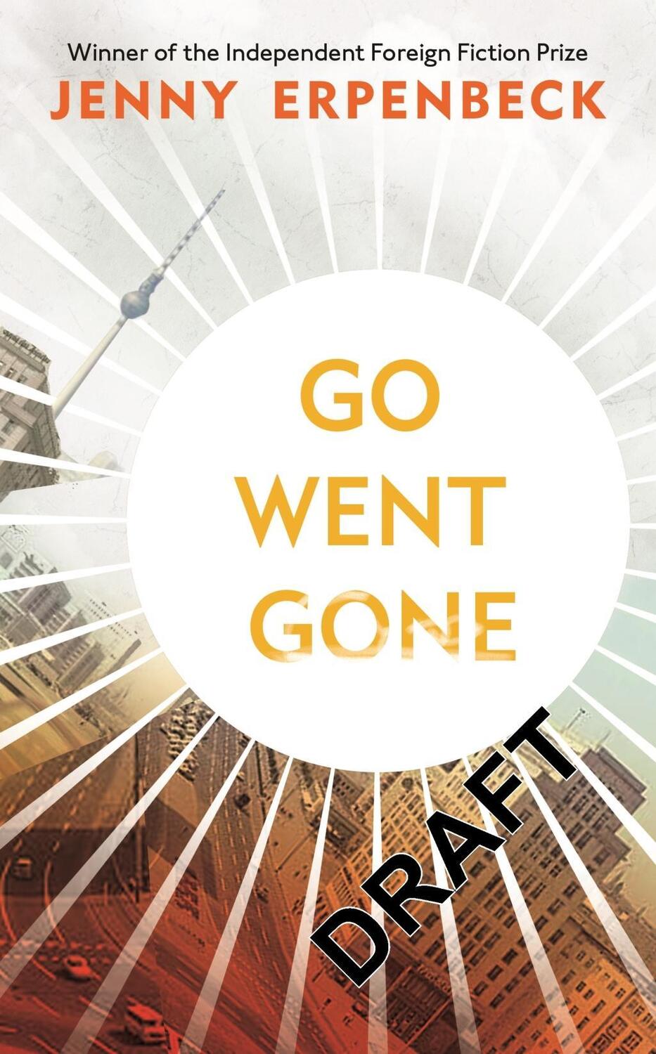 Cover: 9781846276224 | Go, Went, Gone | Jenny Erpenbeck | Taschenbuch | Englisch | 2018