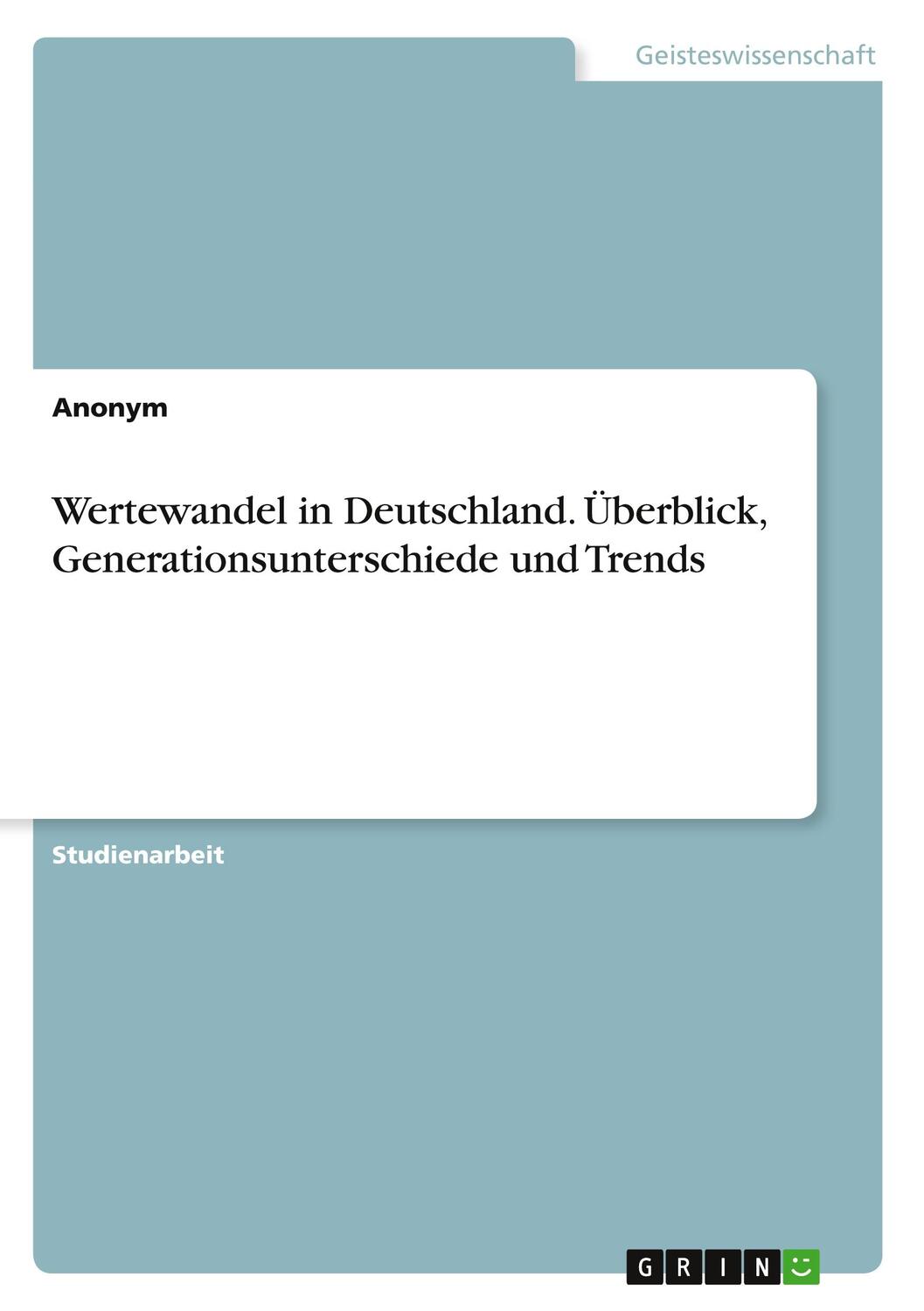 Cover: 9783346324511 | Wertewandel in Deutschland. Überblick, Generationsunterschiede und...
