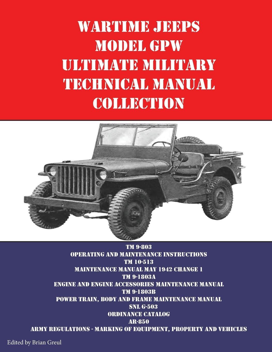 Cover: 9781954285101 | Wartime Jeeps Model GPW Ultimate Military Technical Manual Collection