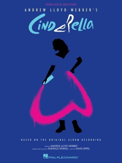 Cover: 9781705104491 | Cinderella | Based on the Original Album Recording | ANDREW WEBBER