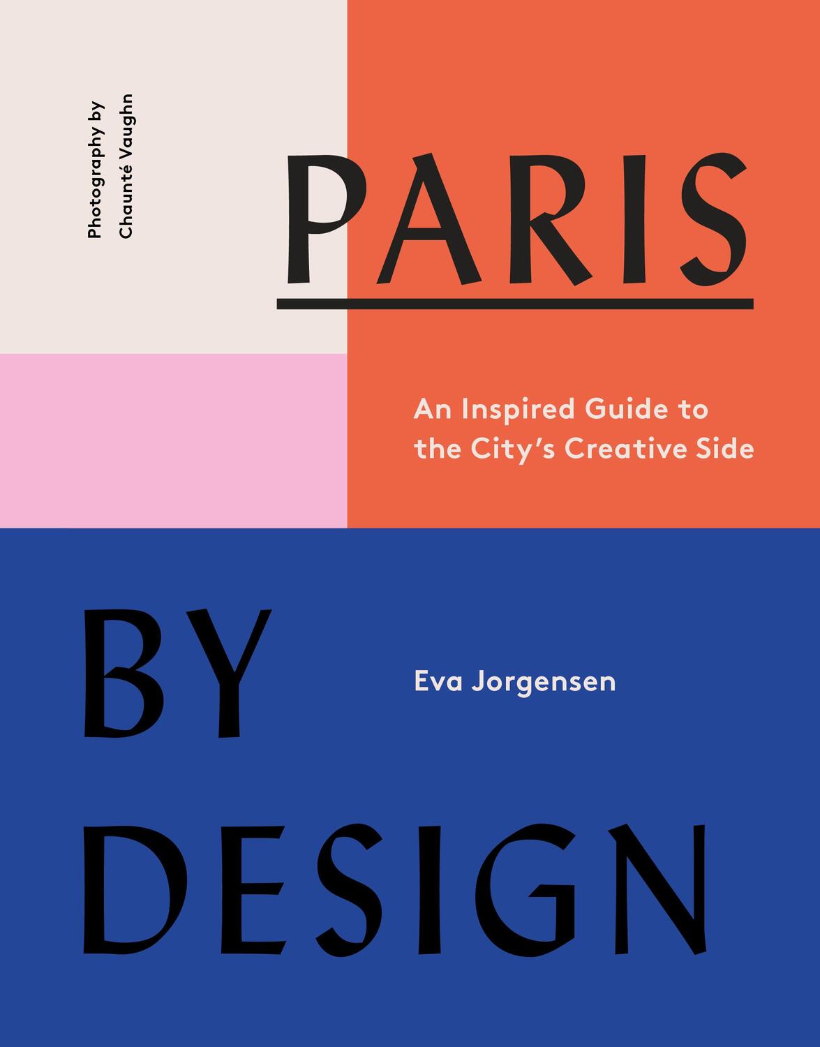 Cover: 9781419734700 | Paris by Design | An Inspired Guide to the City's Creative Side | Buch