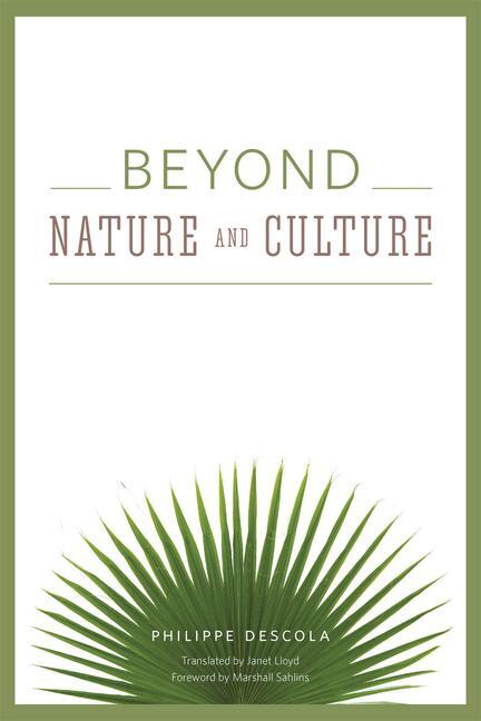 Cover: 9780226212364 | Beyond Nature and Culture | Philippe Descola | Taschenbuch | Englisch