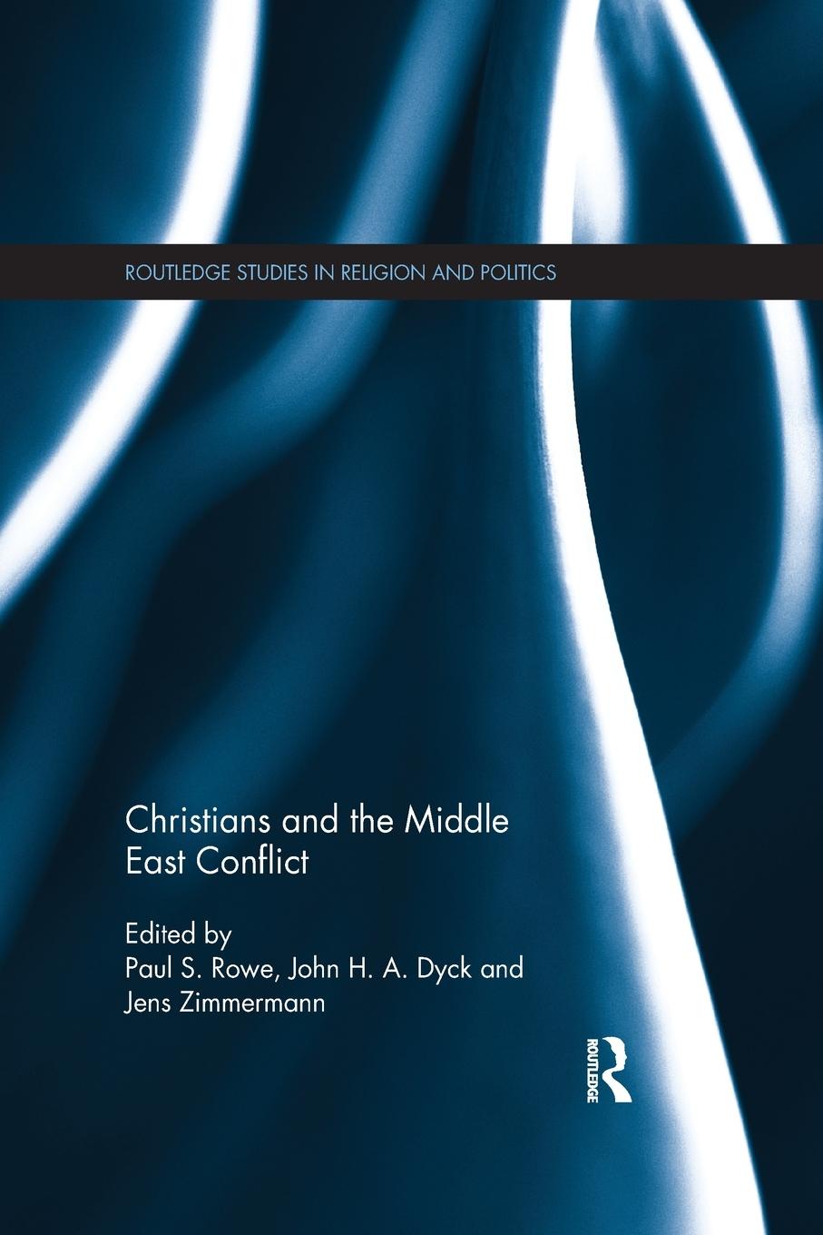 Cover: 9780367600631 | Christians and the Middle East Conflict | Paul Rowe (u. a.) | Buch