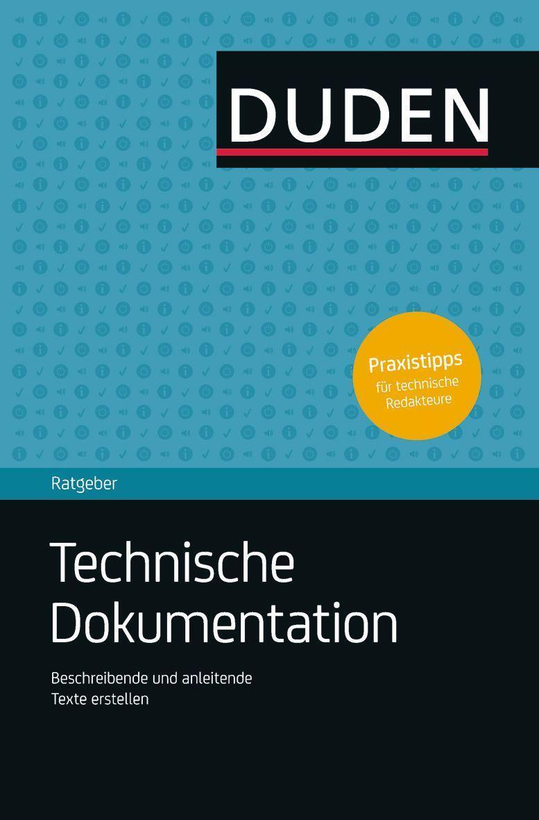 Cover: 9783411747214 | Duden Ratgeber - Technische Dokumentation | Andreas Schlenkhoff | Buch