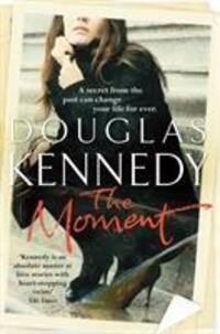 Cover: 9780099509745 | The Moment | Douglas Kennedy | Taschenbuch | 656 S. | Englisch | 2012