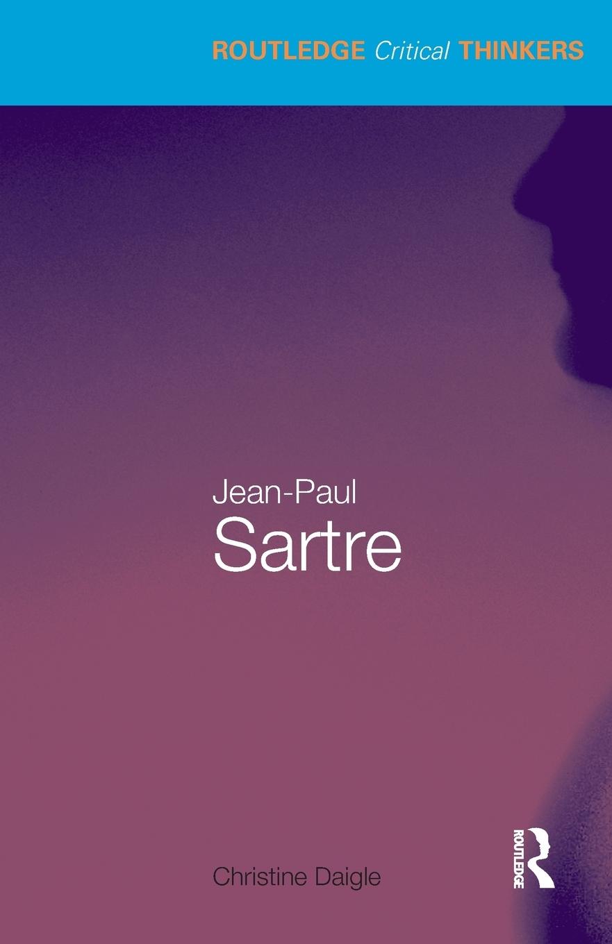 Cover: 9780415435659 | Jean-Paul Sartre | Christine Daigle | Taschenbuch | Englisch | 2009