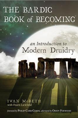 Cover: 9781578636341 | The Bardic Book of Becoming: An Introduction to Modern Druidry | Buch