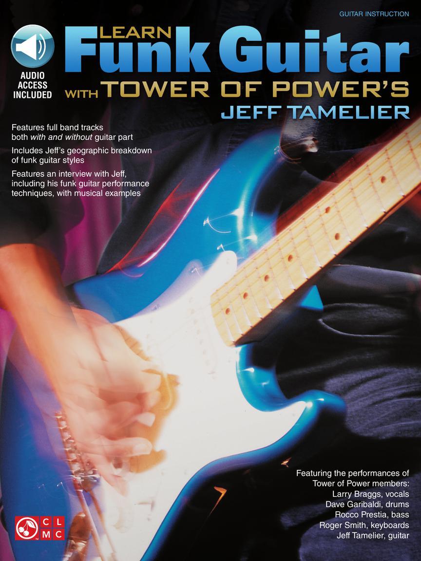 Cover: 73999476255 | Learn Funk Guitar With Tower Of Power's Tamelier | Guitar Educational