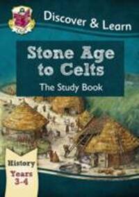 Cover: 9781782941958 | KS2 Discover & Learn: History - Stone Age to Celts Study Book, Year...