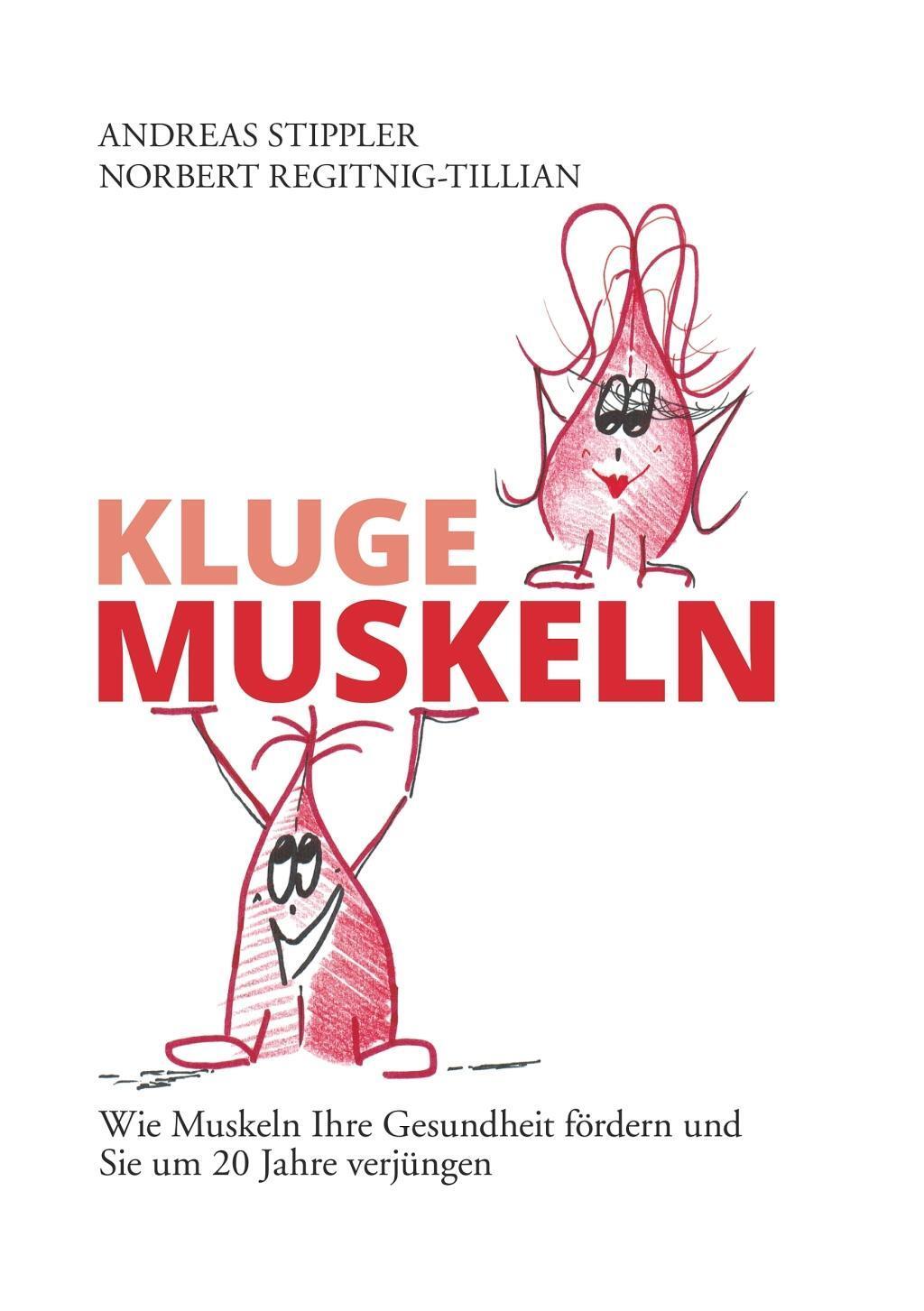 Cover: 9783903229006 | Kluge Muskeln | Andreas Stippler (u. a.) | Taschenbuch | Deutsch