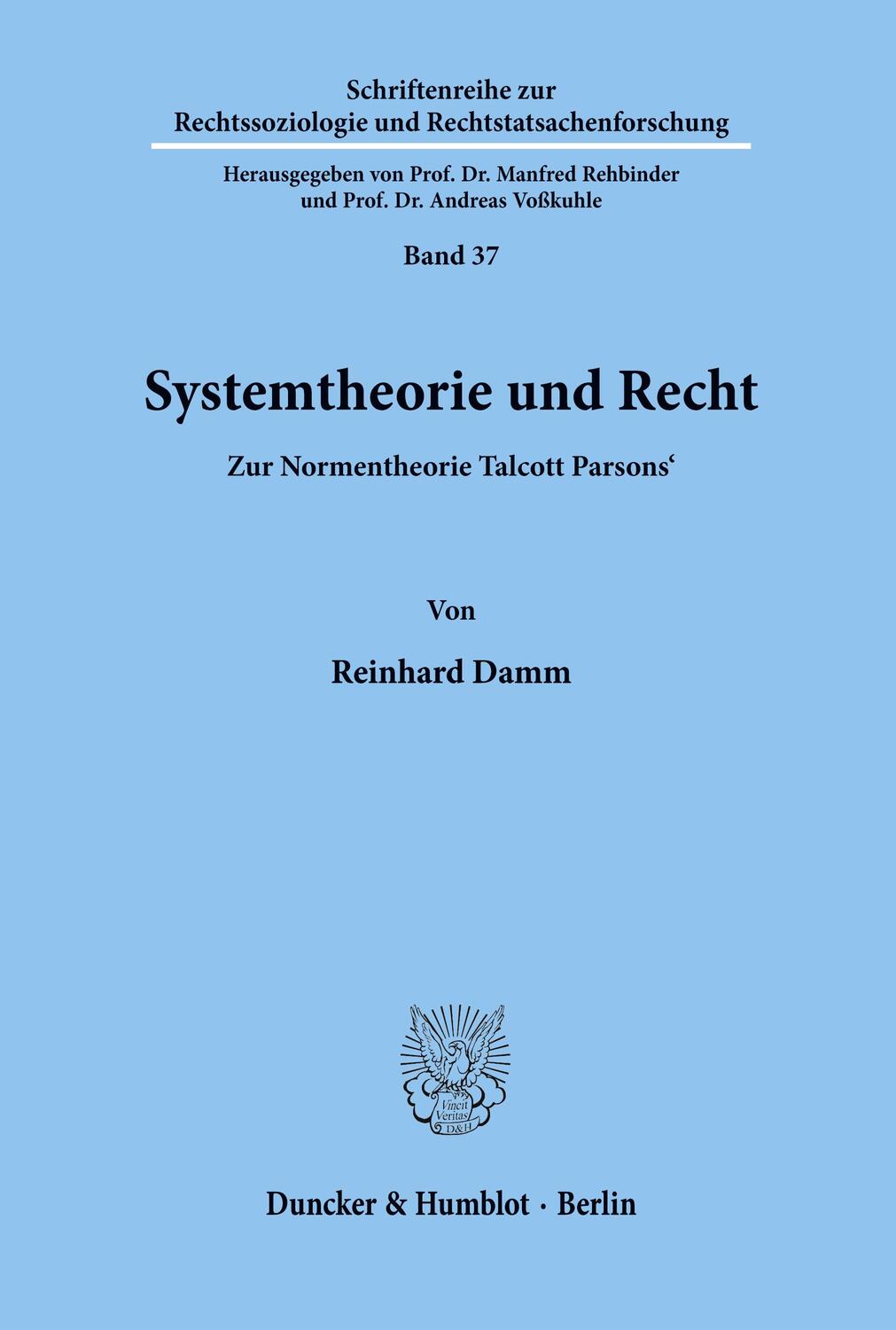 Cover: 9783428036219 | Systemtheorie und Recht. | Zur Normentheorie Talcott Parsons'. | Damm