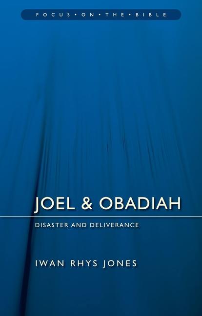 Cover: 9781781916025 | Joel &amp; Obadiah | Disaster And Deliverance | Iwan Rhys Jones | Buch