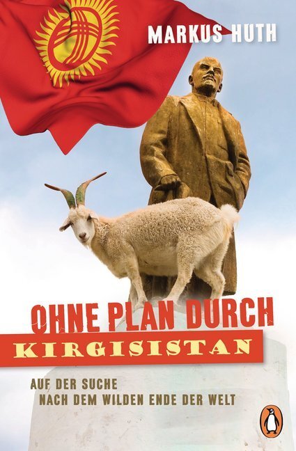 Cover: 9783328100478 | Ohne Plan durch Kirgisistan | Markus Huth | Taschenbuch | 224 S.