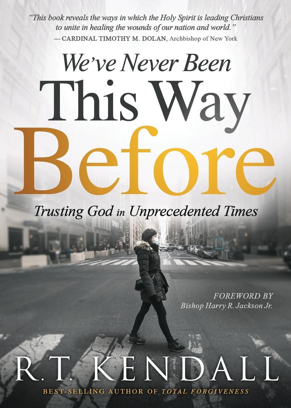 Cover: 9781629999500 | We've Never Been This Way Before | Trusting God in Unprecedented Times