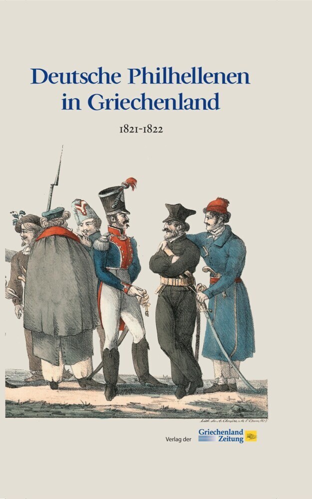 Cover: 9783990210406 | Deutsche Philhellenen in Griechenland 1821-1822 | Zeitung | Buch