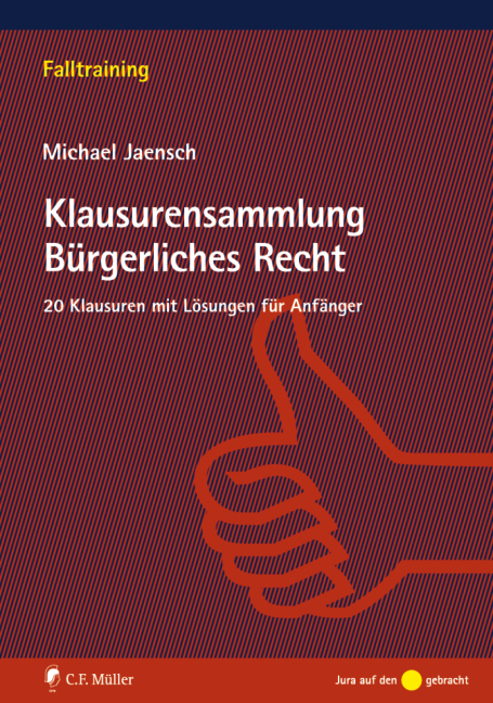 Cover: 9783811495036 | Klausurensammlung Bürgerliches Recht | Michael Jaensch | Taschenbuch